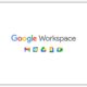 Megenal Apa Itu Google Workspace?